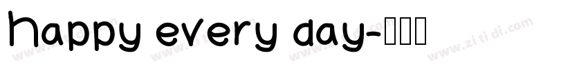 Happy every day字体转换